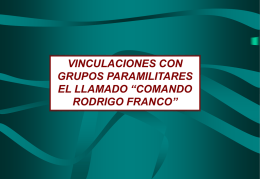 Presentación Gráfica del caso : Comando Rodrigo Franco
