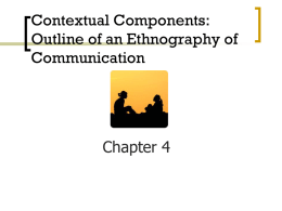 Contextual Components & Communicative Interactions
