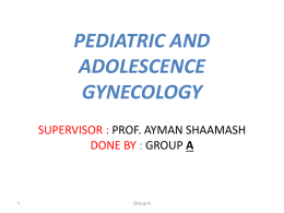 Pediatrics-And-Adolesence-Gynecology-(GroupA)