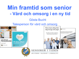 Länk till bildspel Vård och omsorg Gösta Bucht