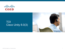 Power Point slides - Cisco Unity Tools