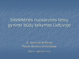 Intelektinės nuosavybės teisių gynimo būdų taikymas Lietuvoje