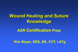 Wound Healing and Suture Knowledge