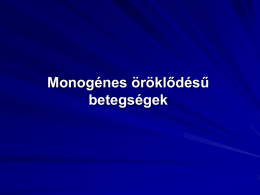 Monogenes_oroklodesu_betegsegek