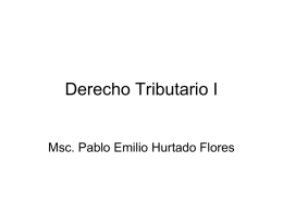 Derecho Tributario I - Prof. Pablo Emilio Hurtado