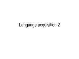 Language acquisition 2