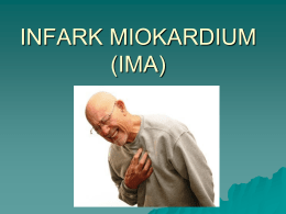 INFARK MIOKARDIUM (IMA)