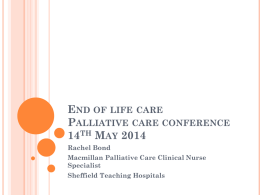 End of life care Palliative care conference 14th May 2014