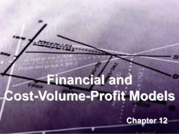 Chapter 12 - Financial and Cost-Volume