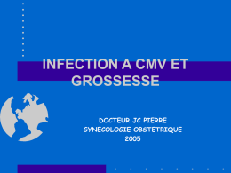 INFECTION A CMV ET GROSSESSE - E