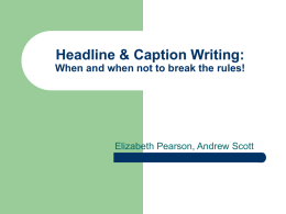 Headline & Caption Writing: When and when not to break the rules!