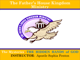 Hidden Hands GOD of - The Father`s House Kingdom Ministry