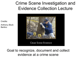 Crime Scene Investigation and Evidence Collection Lecture
