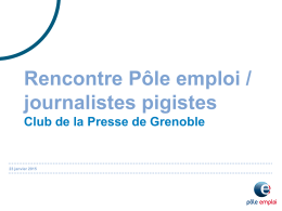 Présentation Pôle Emploi - Club de la Presse Grenoble