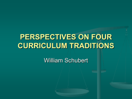 PERSPECTIVES ON FOUR CURRICULUM TRADITIONS