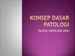 KONSEP DASAR PATOLOGI ok deh