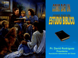 Como dar estudios biblicos - Asociación Adventista del Oeste de