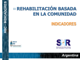 Indicadores RBC - Servicio Nacional de Rehabilitación
