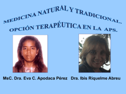 Medicina Natural y Tradicional. Opción terapéutica en la Atención
