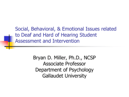Social, Behavioral, and Emotional Issues related to Deaf/Hard of