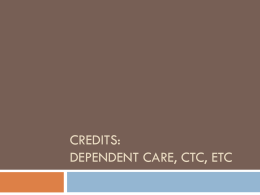 CREDITS: EIC, CTC, Education & dependent care