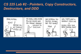 CS 225 Lab #2 - Pointers, Copy Constructors, Destructors, and DDD