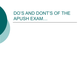 DO`S AND DONT`S OF THE APUSH EXAM