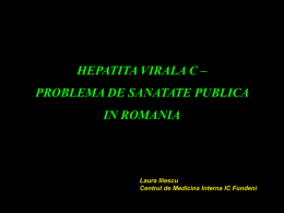 PPT (55 diapozitive, 3 MB) despre Hepatita Virala C