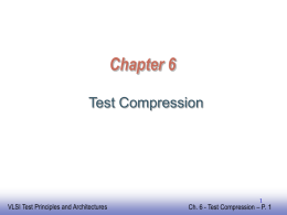Chapter 6 Test Compression - IC