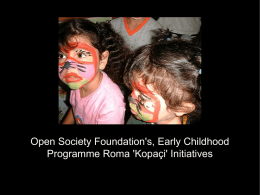 Open Society Foundation`s, Early Childhood Programme Roma