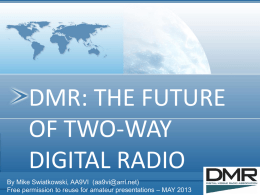 the brief presentation we used at Dayton - DMR-Marc