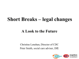 Short Breaks – legal changes - Interface Parent Forum, Redbridge