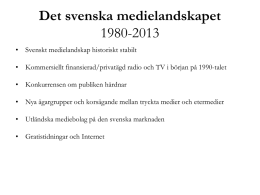 Det svenska medielandskapet 1980-2013