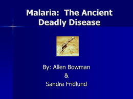 Malaria: The Ancient Deadly Disease