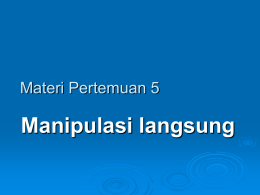 IMK-05 Manipulasi langsung