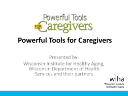 Powerful Tools for Caregivers PowerPoint Presentation