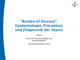 "Burden-Of-Disease, Epidemiologie, Prävention und Diagnostik der