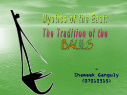 Mystics of the East: The Baul Tradition