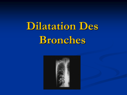 Dilatation Des Bronches