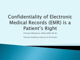 Confidentiality of Electronic Medical Records (EMR) is a Patient`s
