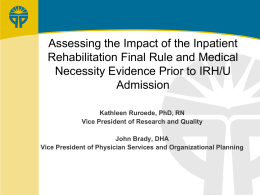 Assessing the Impact of the Inpatient Rehabilitation Final Rule and