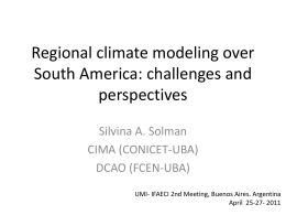 Regional climate modeling over South America: challenges and