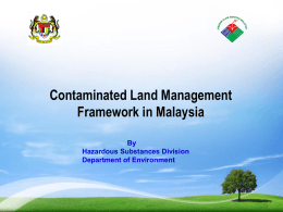 Contaminated Land Management Framework in Malaysia