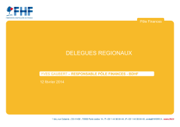 Délégués Régionaux - 12 Février 2014 – ppt
