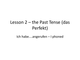 Lesson 2 – the Past Tense (das Perfekt)