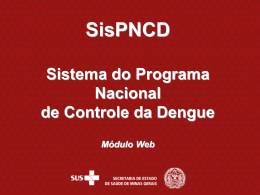 SISPNCD – Sistema do Programa Nacional para Controle da Dengue