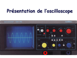 Présentation de l`oscilloscope utilisé au colllège et comment