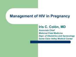 Management of HIV in Pregnancy: A Brighter