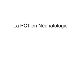 La PCT en Néonatologie - GEN Nord Pas de Calais