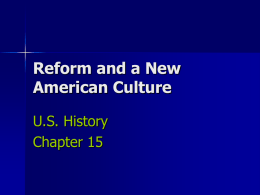 Reform and a New American Culture